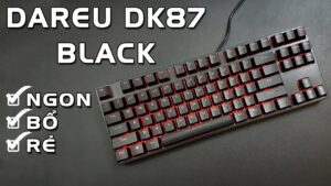 Đánh giá bàn phím Dareu DK87 có tốt không?