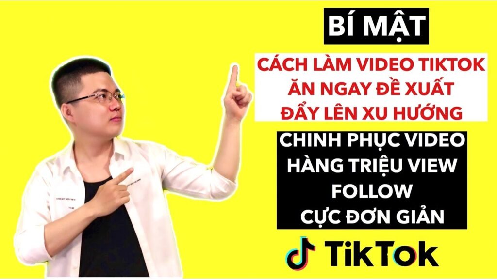 19 Cách lên xu hướng tiktok nhanh nhất cho nick mới 99% !
