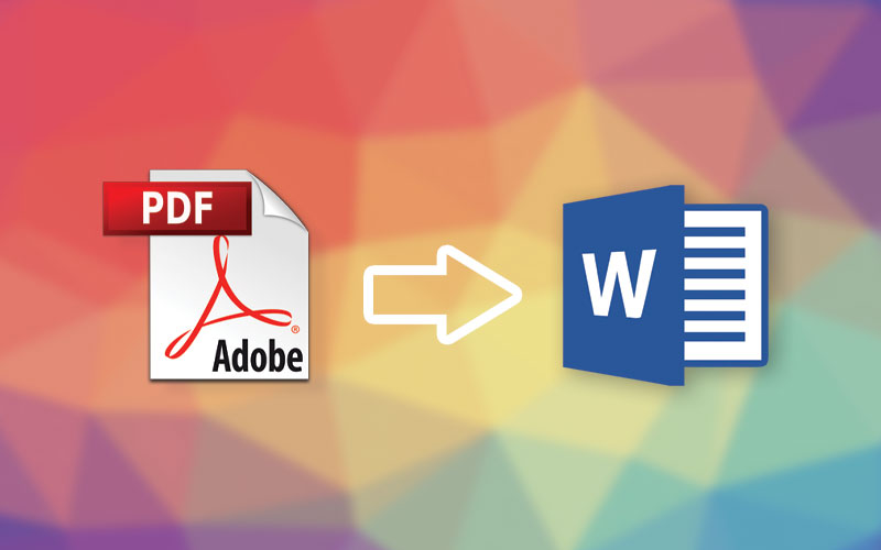 5 Cách Chuyển PDF Sang Word Không Lỗi Font Tốt Nhất 2023