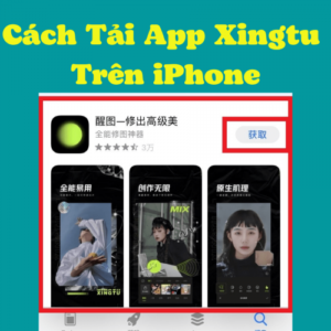 cách tải app xingtu