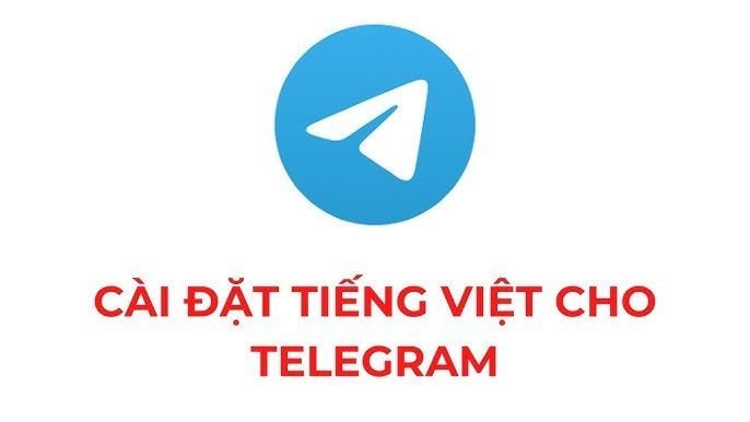 Hướng dẫn chuyển Telegram sang tiếng Việt chi tiết – Dễ hiểu, đầy đủ nhất trên cả Điện Thoại và PC