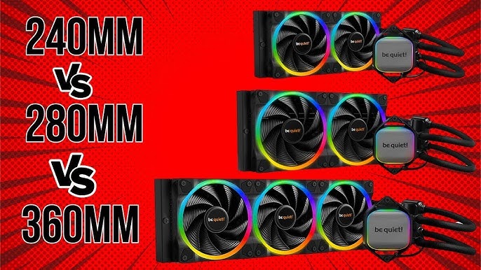 3 loại tản nhiệt nước cho PC: 240mm, 280mm, 360mm