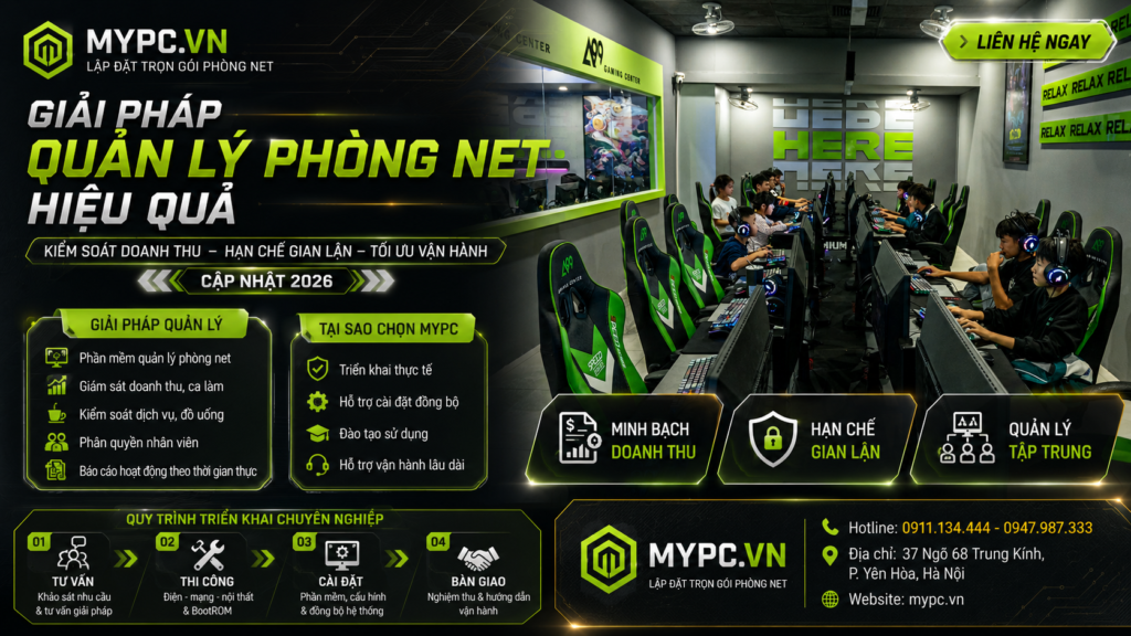 Giải Pháp Quản Lý Phòng Net Hiệu Quả, Hạn Chế Gian Lận 2026 | MyPC