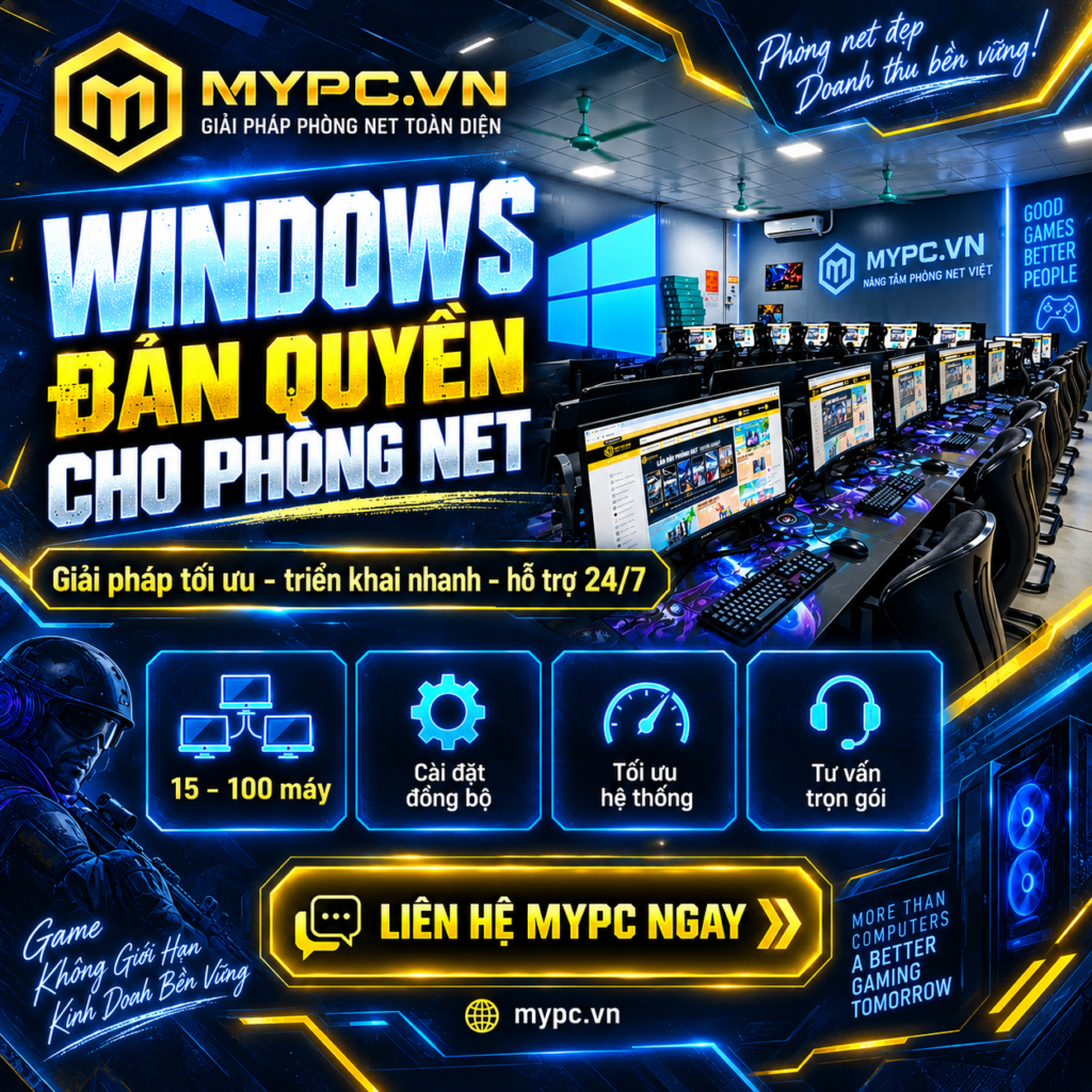 Windows bản quyền cho phòng net, phòng game – Giải pháp tối ưu tại MyPC